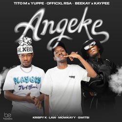 Angeke (feat. Beekay & Kaypee, LAW_ZA & Mowkayy)