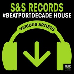 S&S Records #BeatportDecade House