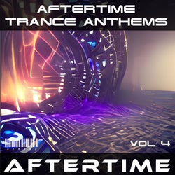 Aftertime Trance Anthems, Vol. 4