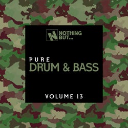 Nothing But... Pure Drum & Bass, Vol. 13