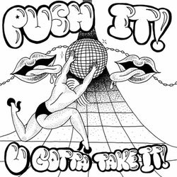 (Push It) U Gotta Take It (Mixes)