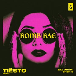 Bomb Bae (Tiësto Remix)