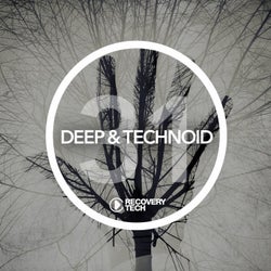Deep & Technoid #31