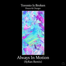 Always In Motion - SyRan Remix