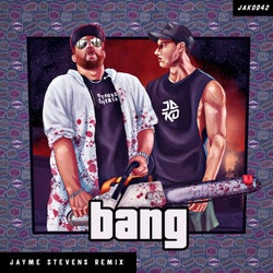 BANG (Jayme Stevens Remix)