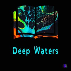 Deep Waters