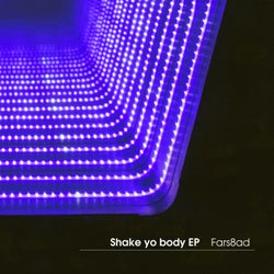 Shake yo body EP