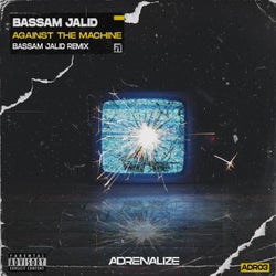 Against the Machine (Bassam Jalid Remix)