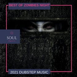 Best Of Zombies Night - 2021 Dubstep Music