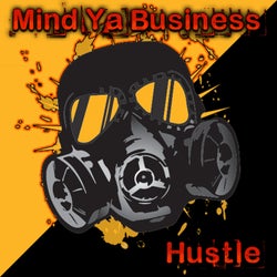 Mind Ya Business / Hustle (Club Mix)