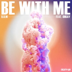 Be With Me (Extended Mix)