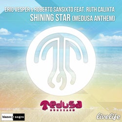 Shining Star (Medusa Anthem) [Medusa Sunbeach] (feat. Ruth Calixta)