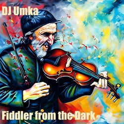 Fiddler from the Dark (Mastering Rework 2023)