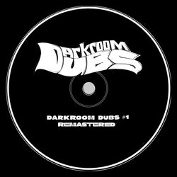 Darkroom Dubs #1 - Remastered