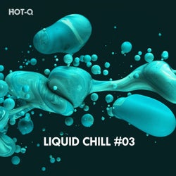 Liquid Chill, Vol. 03