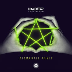 I Need the Night (Dismantle Remix)