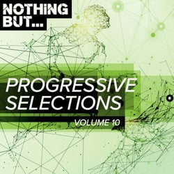 Nothing But... Progressive Selections, Vol. 10