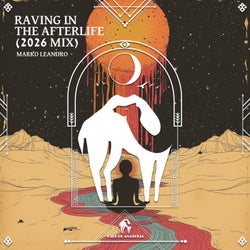 Raving in the Afterlife (2026 Mix)