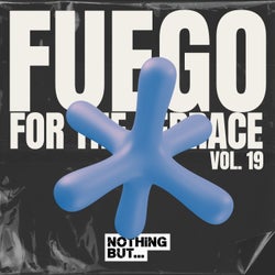 Nothing But... Fuego for the Terrace, Vol. 19