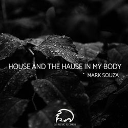 House And The Hause In My Body (original release and versions)