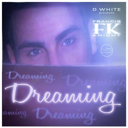Dreaming (feat. Francis Knight)
