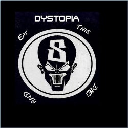 Dystopia - Eat This and Die EP