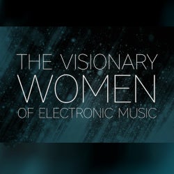 The Visionary Women of Electronic Music