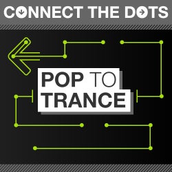 Connect the Dots - Pop to Trance