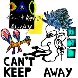 Can't Keep Away (feat. Lucas Ariel) [Extended Mix]