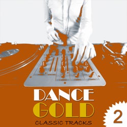 Dance Gold Vol. 2 - Classic Tracks