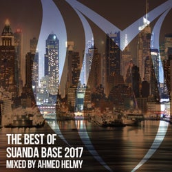 The Best Of Suanda Base 2017 - Mixed By Ahmed Helmy