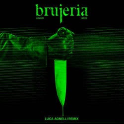 BRUJERIA (Luca Agnelli Remix)