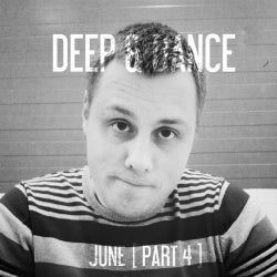 DEEP & DANCE PART 4 [ JUNE ]