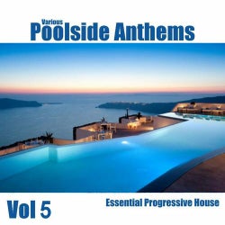 Poolside Anthems Vol 5
