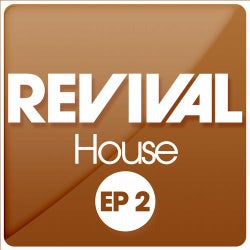 REVIVAL House EP 2