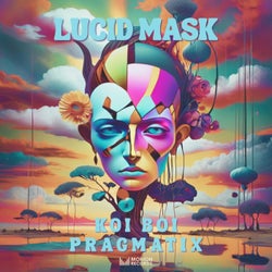 Lucid Mask
