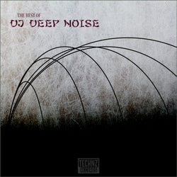 The Best of DJ Deep Noise