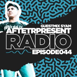 Afterpresent Radio Episode 044 | SYAM