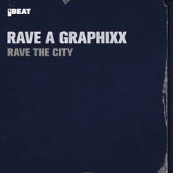 Rave The City