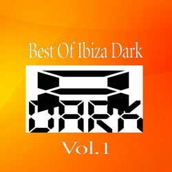 Best Of Ibiza Dark, Vol.1