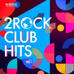 2Rock Club Hits Vol. 1