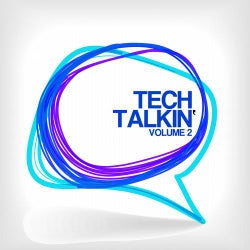 Tech Talkin' Volume 2