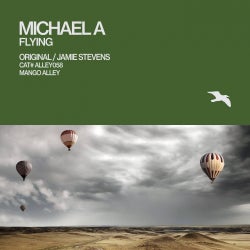 Michael A - “FLYING” Top 10 [Proton Chart]