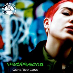 Gone Too Long