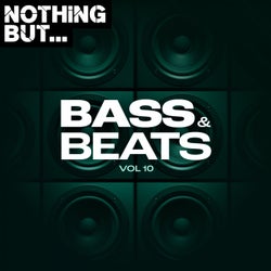 Nothing But... Bass & Beats, Vol. 10