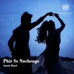 Phir Se Nachenge