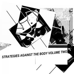 Strategies Against the Body, Vol. 2