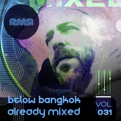 Already Mixed Vol.31 (Compiled & Mixed By Below Bangkok)