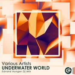 Underwater World (Edvard Hunger Dj Mix)