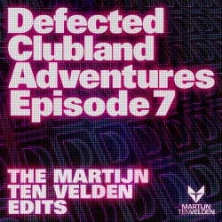 Defected Clubland Adventures Episode 7